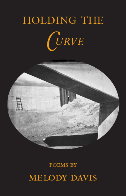 Holding the Curve by Melody Davis